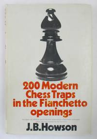 200 Modern Chess Traps in the Fianchetto Openings by Howson, J.B - 1970