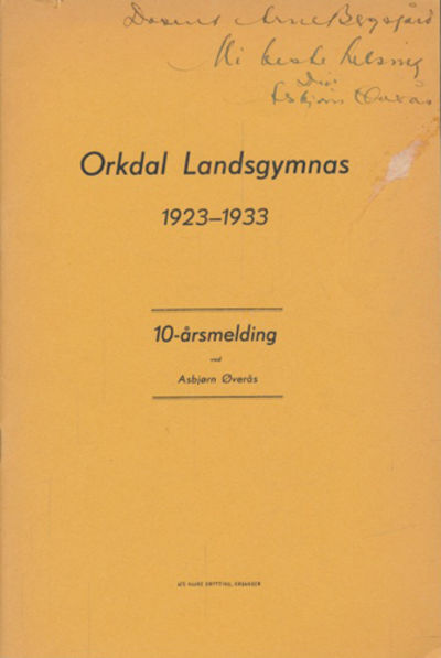 Orkdal Landsgymnas 1923-1933. 10-årsmelding.