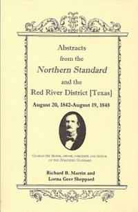 Abstracts from the Northern Standard and the Red River District [Texas]:  August 20, 1842-August...