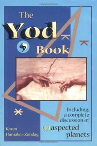 The Yod Book: Including a Complete Discussion of Unaspected Planets