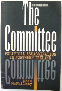 The Committee: Political Assassination in Northern Ireland by McPhilemy, Sean - 1999