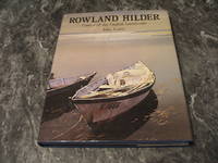Rowland Hilder: Painter Of The English Landscape