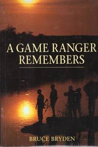 A GAME RANGER REMEMBERS