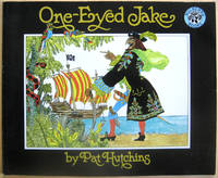 One-Eyed Jake by Pat Hutchins - Paperback - Signed First Edition - from West of Eden Books (SKU: 10416)