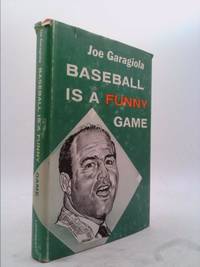 Baseball is a funny game, by Garagiola, Joe - 1960