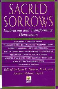 Sacred Sorrows Embracing and Transforming Depression