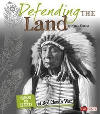Defending the Land : Causes and Effects of Red Cloud's War