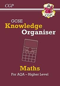 GCSE Maths AQA Knowledge Organiser - Higher: for the 2026 and 2027 exams (CGP AQA GCSE Maths)