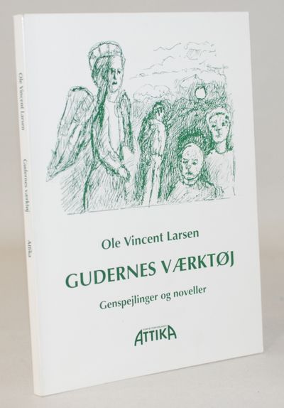 Gudernes værktøj - genspejlinger og noveller.