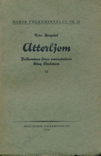 Atterljom. Folkeminne fraa Smaadalane kring…