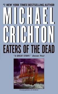 Eaters of the Dead: The Manuscript of Ibn Fadlan, Relating His Experiences with the Northmen in...