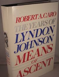 Means of Ascent: The Years of Lyndon Johnson II