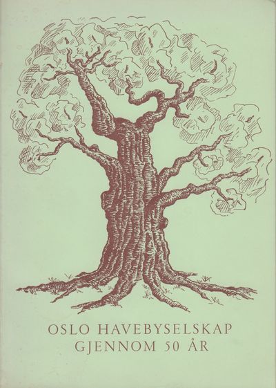 (ULLEVÅL HAGEBY) Oslo Havebyselskap gjennom 50 år.