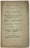 MESSAGE FROM THE PRESIDENT OF THE UNITED STATES, COMMUNICATING TO THE HOUSE SUCH INFORMATION AS HE HAS RECEIVED TOUCHING A SUSPENSION OF THE ARRETE OF THE FRENCH REPUBLIC, MENTIONED IN HIS MESSAGE OF THE 28TH OF JANUARY LAST. MADE IN PURSUANCE OF A RESOLUTION OF THIS HOUSE, OF YESTERDAY
