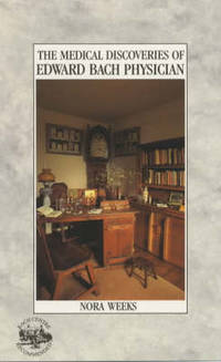 image of The Medical Discoveries Of Edward Bach Physician