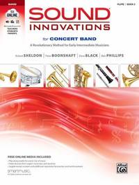 Sound Innovations for Concert Band, Bk 2 : A Revolutionary Method for Early-Intermediate...