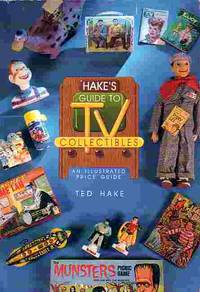 image of Hake's Guide To Tv Collectibles An Illustrated Price Guide