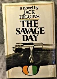 The Savage Day by Jack Higgins - 1972