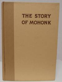 The Story of Mohonk by Partington, Frederick E - 1932