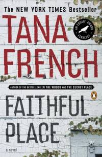 Faithful Place : A Novel