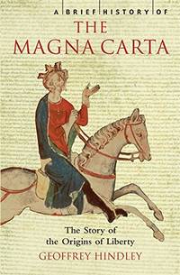 A Brief History of the Magna Carta Brief History of