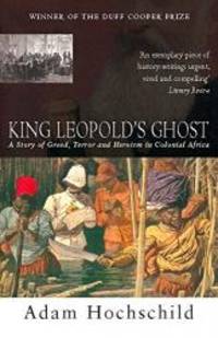 image of King Leopold's Ghost: A Story of Greed, Terror and Heroism