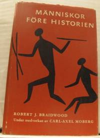 Människor före historien. Under medverkan av…