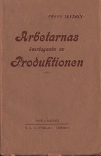 Arbetarnas övertagande av produktionen. Ett…