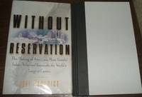 Without Reservation: the Making of America's Most Powerful Indian Tribe  and Foxwoods the World's Largest Casino