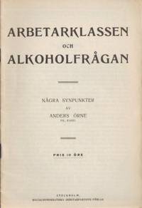 Arbetarklassen och alkoholfrågan. Några…