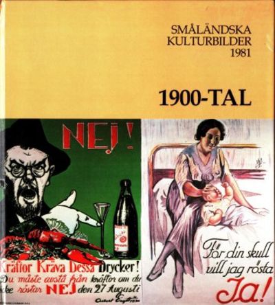 Småländskt 1900-tal. Småländska kulturbilder 1981.
