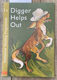 Digger Helps Out - Endeavour Reading Programme Book 1a