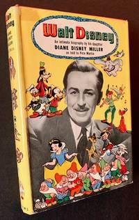 Walt Disney: An Intimate Biography by His Daughter Diane Disney Miller