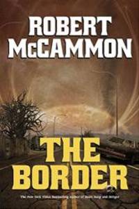 The Border by Robert McCammon - 2015-09-09