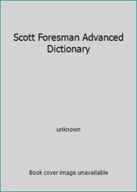 Scott Foresman Advanced Dictionary