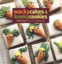 Wacky Cakes & Kooky Cookies