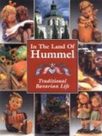 In the Land of Hummel: Traditional Bavarian Life