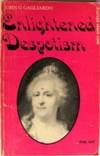 Enlightened Despotism (Europe Since 1500 S.) by Gagliardo, John G - 1968