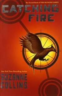 image of Catching Fire : The Hunger Games (Second Book)