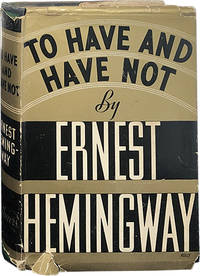 To Have and Have Not by Hemingway, Ernest - 1937