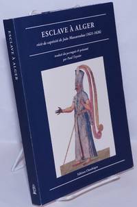 image of Esclave à Alger: récit de captivité de João Mascarenhas (1621-1626)