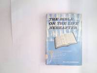 The Bible on the Life Hereafter