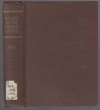 Slavery in the United States: A Narrative of the Life and Adventures of Charles Ball, A Black Man by BALL, Charles - 1969