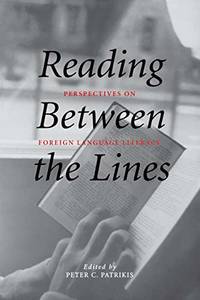 Reading Between the Lines: Perspectives on Foreign Language Literacy