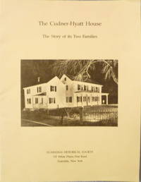 The Cudner-Hyatt House:  The Story of its Two Families