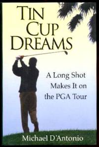 image of TIN CUP DREAMS - A Long Shot Makes It on the PGA Tour