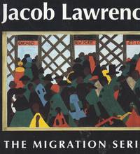 Jacob Lawrence. The Migration Series