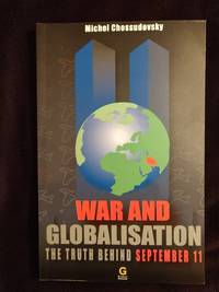 WAR AND GLOBALISATION: THE TRUTH BEHIND SEPTEMBER 11