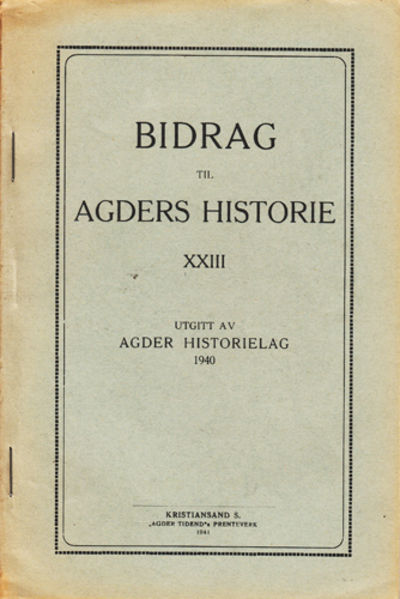 (AGDER) Bidrag til Agders Historie XXIII.