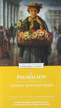 Pygmalion: Enriched Classic (Enriched Classics) by Shaw, George Bernard